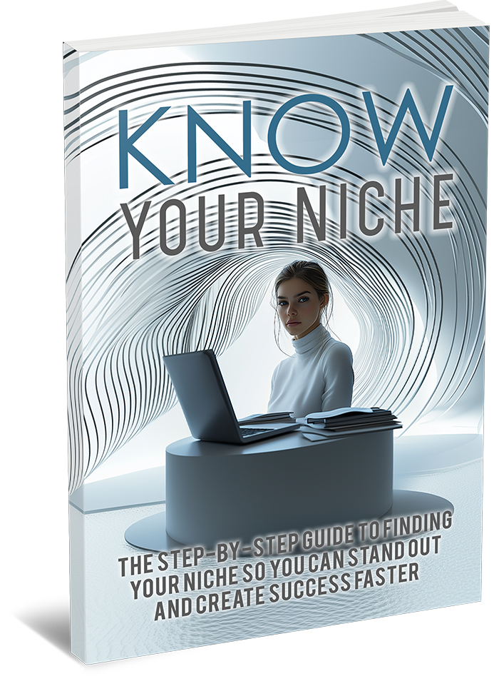 Know Your Niche: The Guide to Uncovering Your Perfect Market