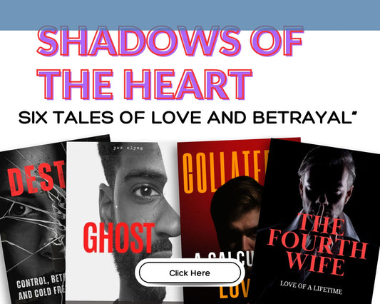 Shadows of the Heart: Six Tales of Love and Betrayal