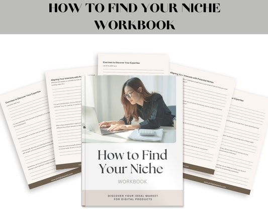 How to Find Your Niche Workbook: Discover Your Ideal Market for Digital Products